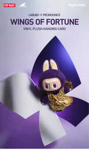LABUBU × PRONOUNCE - WINGS OF FORTUNE Vinyl Plush Hanging Card Pre Order